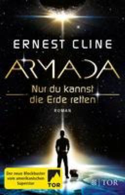 Titelbild: Armada : nur du kannst die Erde retten ; [Roman].
