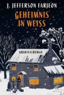 Titelbild: Geheimnis in Weiß : eine weihnachtliche Kriminalgeschichte ; Kriminalroman.