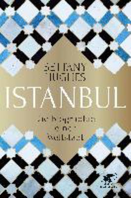 Titelbild: Istanbul : die Biographie einer Weltstadt.