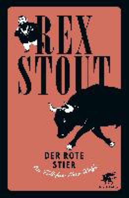 Titelbild: Der rote Stier : ein Fall für Nero Wolfe.