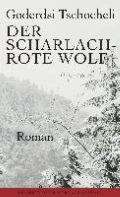 Titelbild: Der scharlachrote Wolf : Roman.