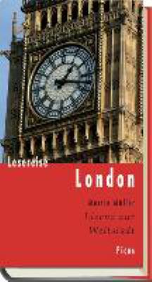 Titelbild: Lesereise London : Lizenz zur Weltstadt.