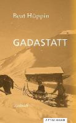 Titelbild: Gadastatt : Roman.