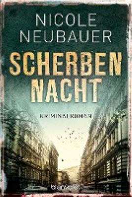 Titelbild: Scherbennacht : Kriminalroman. - (Kommissar-Waechter-Reihe ; 3)