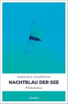 Titelbild: Nachtblau der See : ein Fall für Schnyder & Meier ; Kriminalroman. - (Schnyder-&-Meyer-Reihe ; 5)
