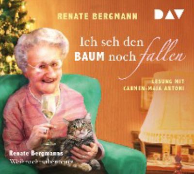 Titelbild: Ich seh den Baum noch fallen : Renate Bergmanns Weihnachtsabenteuer. - (Die Online-Omi ; 9)