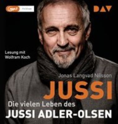 Titelbild: Jussi : die vielen Leben des Jussi Adler-Olsen.