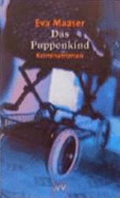Titelbild: Das Puppenkind : Kriminalroman. - (Karl-Rohleff-Reihe ; 1)