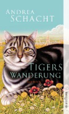 Titelbild: Tigers Wanderung : Roman. - (Tiger-Reihe ; 3)