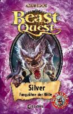 Titelbild: Silver, Fangzähne der Hölle. - (Beast quest ; 52)