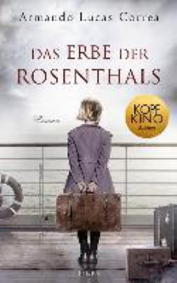 Titelbild: Das Erbe der Rosenthals : Roman.