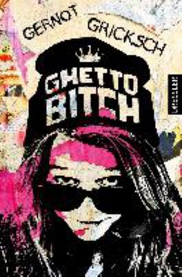 Titelbild: Ghetto Bitch : Roman.