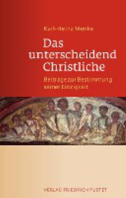 Titelbild: Das unterscheidend Christliche : Beiträge zur Bestimmung seiner Einzigkeit.
