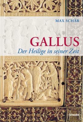 Titelbild: Gallus : der Heilige in seiner Zeit.