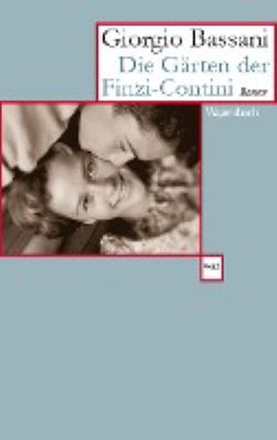 Titelbild: Die Gärten der Finzi-Contini : Roman.