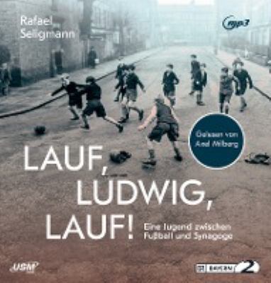 Titelbild: Lauf, Ludwig, lauf! : eine Jugend zwischen Fußball und Synagoge.