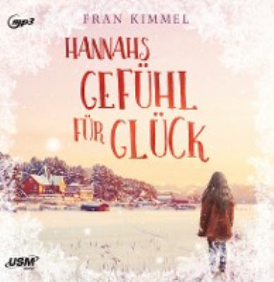 Titelbild: Hannahs Gefühl für Glück.
