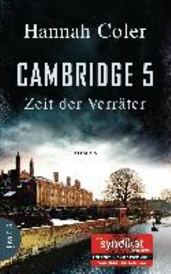Titelbild: Cambridge 5 : Zeit der Verräter ; Roman.