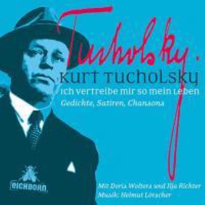 Titelbild: Ich vertreibe mir so mein Leben : Gedichte, Satiren, Chansons.