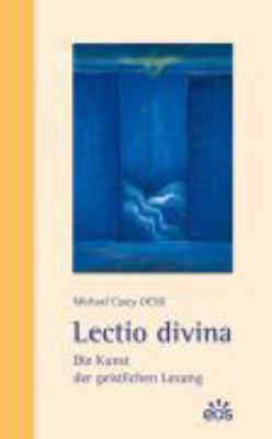 Titelbild: Lectio divina : die Kunst der geistlichen Lesung.