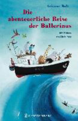 Titelbild: Die abenteuerliche Reise der Ballerinus.