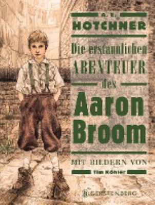 Titelbild: Die erstaunlichen Abenteuer des Aaron Broom.