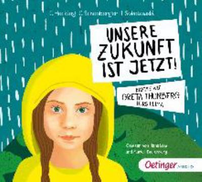Titelbild: Unsere Zukunft ist jetzt! : Kämpfe wie Greta Thunberg fürs Klima.