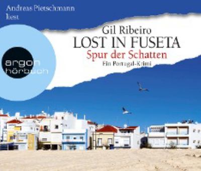Titelbild: Lost in Fuseta – Spur der Schatten : ein Portugal-Krimi. - (Leander Lost ermittelt ; 2)
