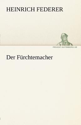 Titelbild: Der Fürchtemacher : eine Geschichte aus der Urschweiz.