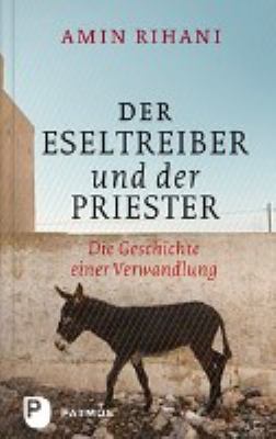 Titelbild: Der Eseltreiber und der Priester : die Geschichte einer Verwandlung.
