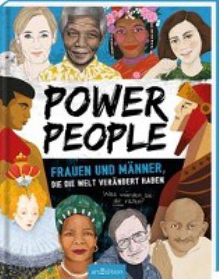 Titelbild: Power People : [Frauen und Männer, die die Welt verändert haben].