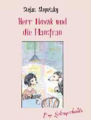 Titelbild: Herr Novak und die Mausfrau : eine Liebesgeschichte.