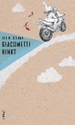 Titelbild: Giacometti hinkt : fünf Wegstrecken, drei Zwischenhalte ; Erzählungen.