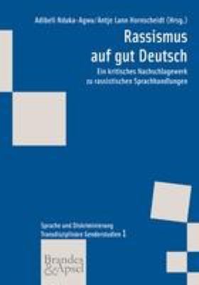 Titelbild: Rassismus auf gut Deutsch : ein kritisches Nachschlagewerk zu rassistischen Sprachhandlungen.