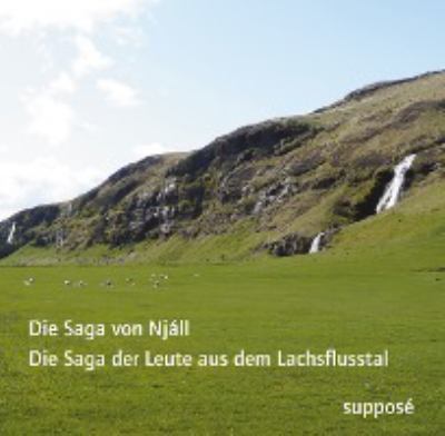 Titelbild: Die Saga-Aufnahmen : die Saga von Njáll, die Saga der Leute aus dem Lachsflusstal.