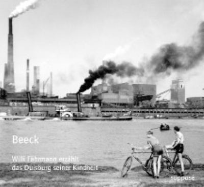 Titelbild: Beeck : Willi Fährmann erzählt das Duisburg seiner Kindheit.