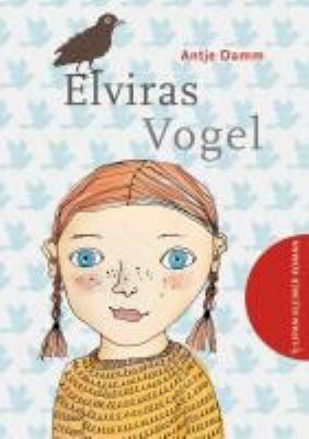 Titelbild: Elviras Vogel.