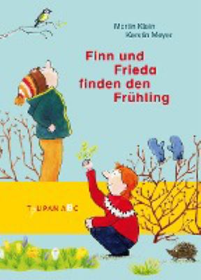 Titelbild: Finn und Frieda finden den Frühling.