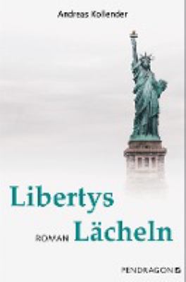 Titelbild: Libertys Lächeln : [Roman].