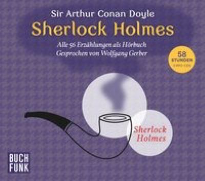 Titelbild: Sherlock Holmes : alle 56 Erzählungen als Hörbuch.