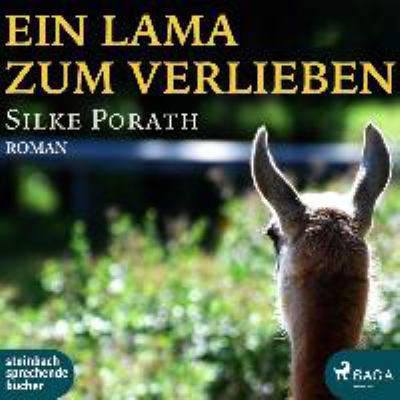 Titelbild: Ein Lama zum Verlieben : Roman.