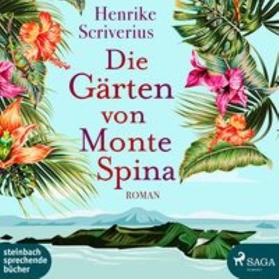 Titelbild: Die Gärten von Monte Spina : Roman.