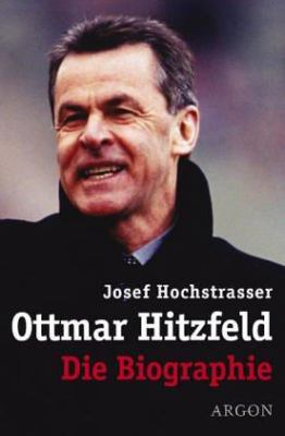 Titelbild: Ottmar Hitzfeld : die Biographie.