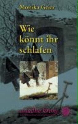 Titelbild: Wie könnt ihr schlafen.