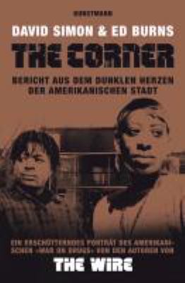 Titelbild: The Corner : Bericht aus dem dunklen Herzen der amerikanischen Stadt.