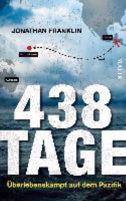 Titelbild: 438 Tage : Überlebenskampf auf dem Pazifik.