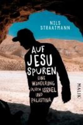 Titelbild: Auf Jesu Spuren : eine Wanderung durch Israel und Palästina.