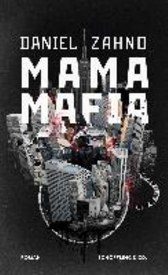 Titelbild: Mama Mafia : Roman.