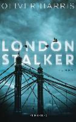 Titelbild: London Stalker : Roman. - (Nick-Belsey-Reihe ; 3)