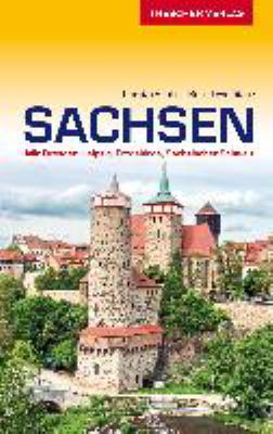Titelbild: Sachsen : mit Dresden, Leipzig, Erzgebirge, Sächsischer Schweiz.